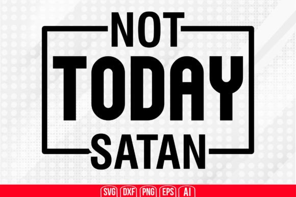 Download Not Today Satan Svg - Not today satan svg Collection